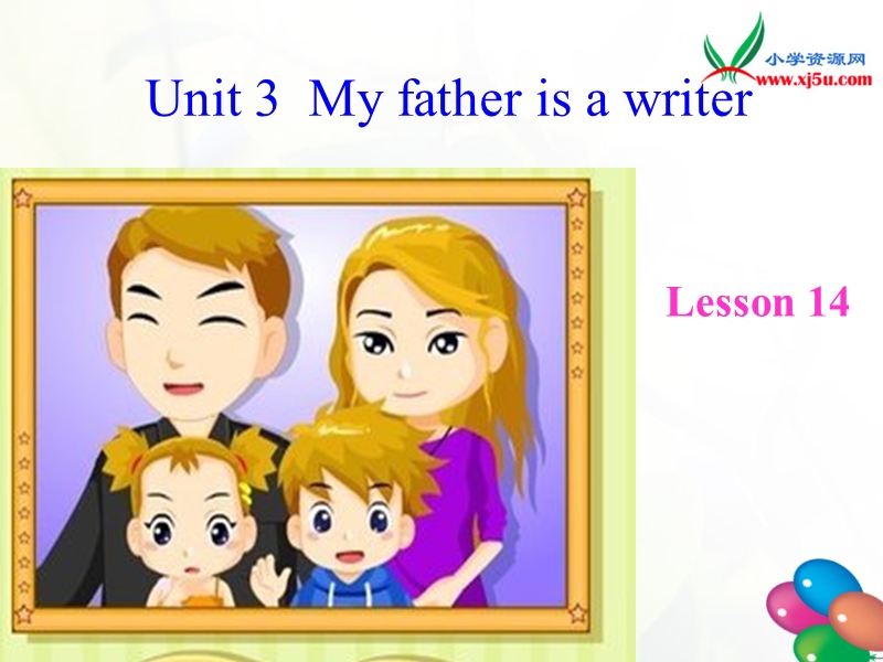 2016人教版（精通）英语五上《unit 3 my father is a writer》ppt课件3.ppt_第1页