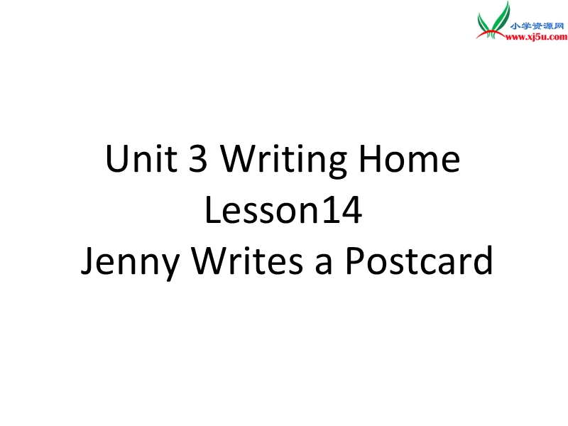 2016春冀教版（三起）五年级下册lesson 14《jenny writes a postcards》ppt课件1.ppt_第1页