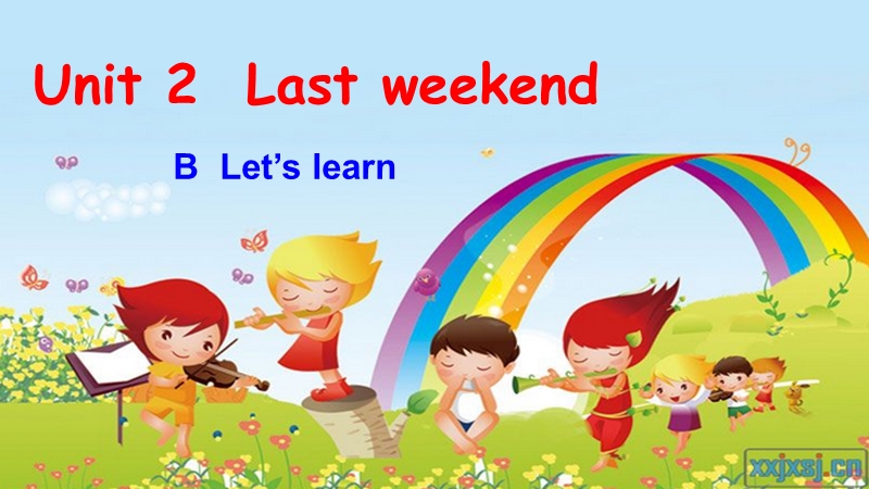 新人教pep版小学英语六年级下册：unit2 last weekend b lets learn 课件.ppt_第1页