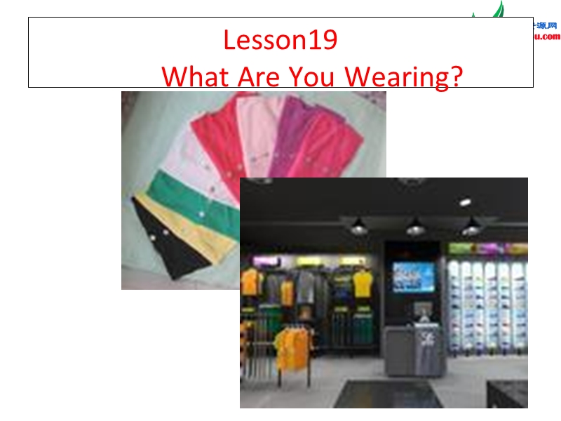 （冀教版）2016春四年级英语下册 unit 3lesson19 what are you wearing课件.ppt_第1页