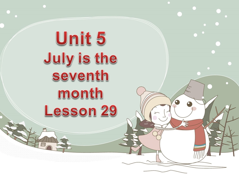 六年级上英语课件unit+5+july+is+the+seventh+month+lesson+29+课件人教精通版.ppt_第1页