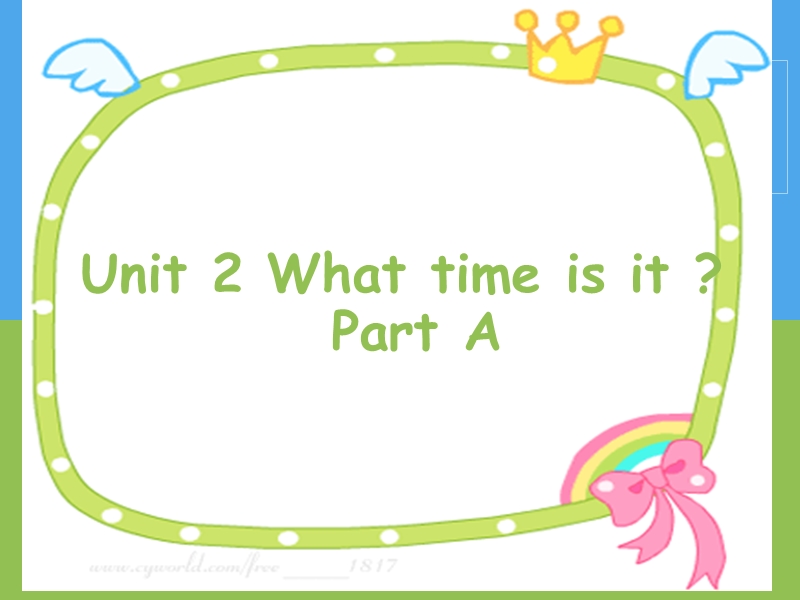 四年级下英语课件unit+2+what+time+is+it+part+a+课件2人教(pep).ppt_第1页