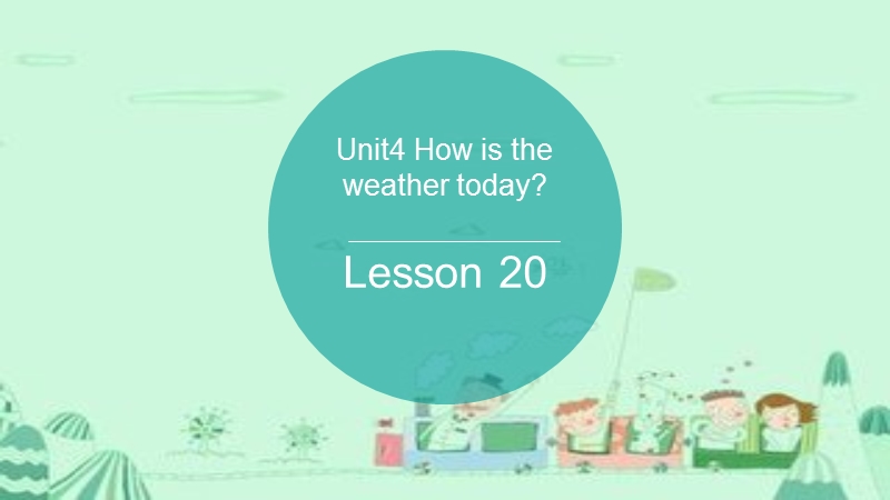 四年级上册英语课件-unit 4 how's the weather today lesson 20-3人教精通.ppt_第1页