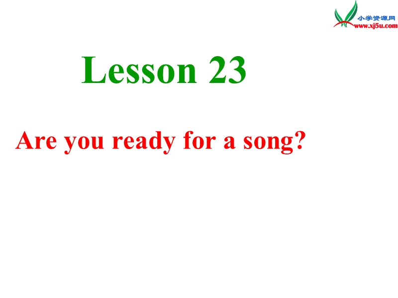 （冀教版）2016春五年级英语下册 unit3 lesson23 are you ready for a song课件.ppt_第1页