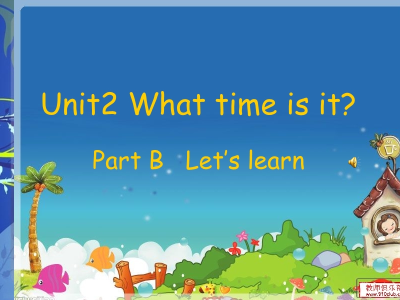 四年级下英语课件unit2+what+time_is+itb+lets+le……人教(pep).ppt_第1页