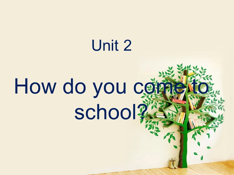 五年级下英语课件unit+2+how+do+you+come+to+school+课件2译林版(三起).ppt_第1页