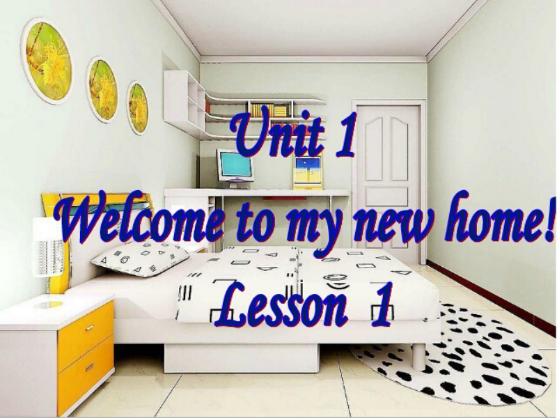 四年级下英语课件unit 1 welcome to my new home人教精通版.pptx_第1页