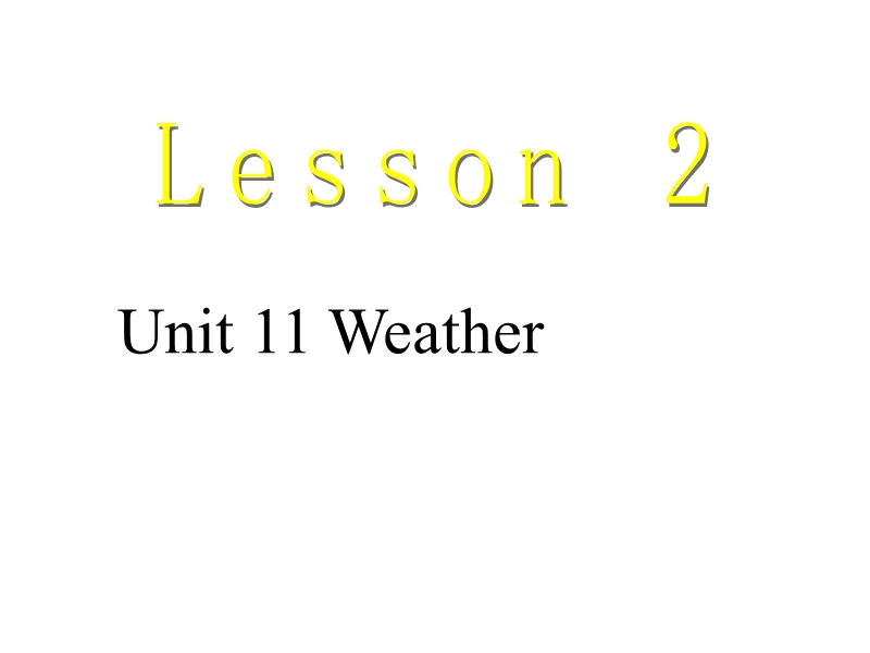 北师大版(三年级起点)五年级下册unit 11 weather lesson 2 课件 (2).ppt_第1页