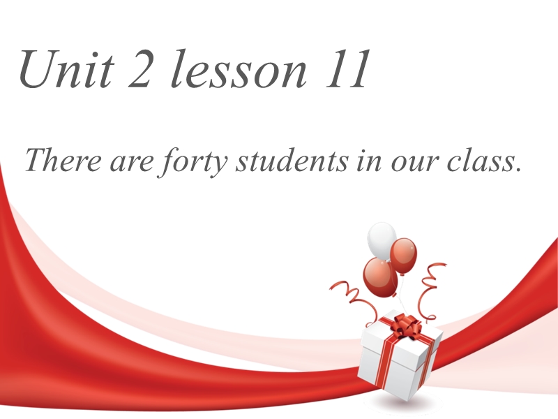 四年级下册英语课件-unit 2 there are forty students in our class lesson 11-3人教精通.ppt_第1页