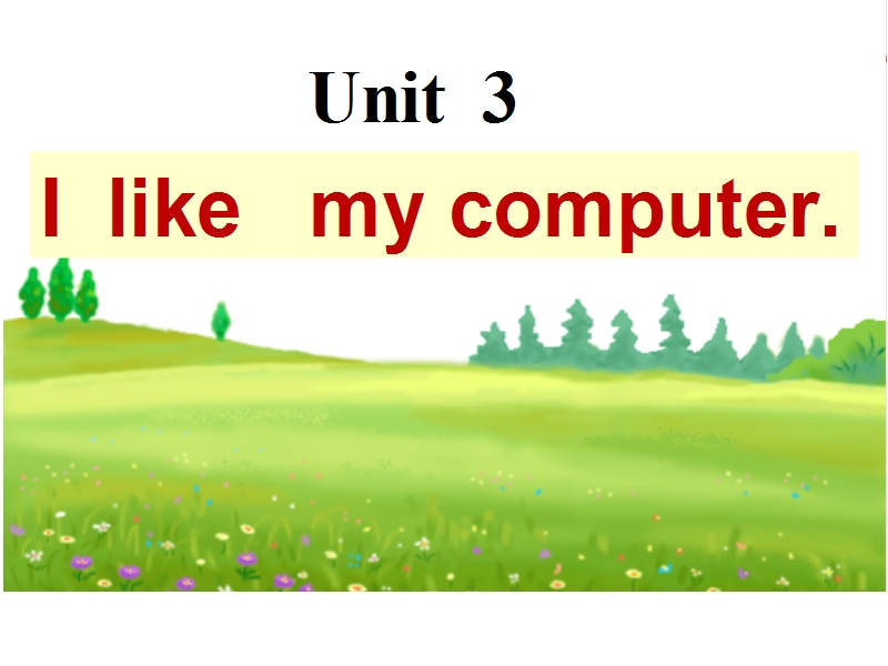 六年级上英语课件-unit3 i like my computer湘少版.ppt_第1页