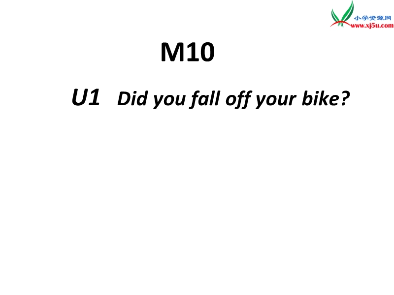 新外研版（三起）四年级下册英语module 10《unit 1 did you fall off your bike》ppt课件.ppt_第2页