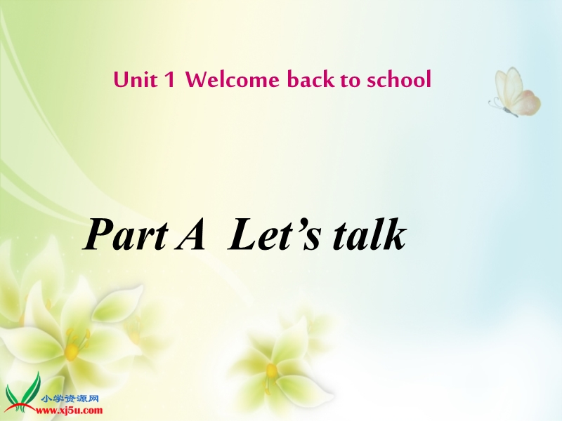 新人教pep版小学英语三年级下册优秀课件：unit1 welcome back to schoola课对话.ppt_第1页