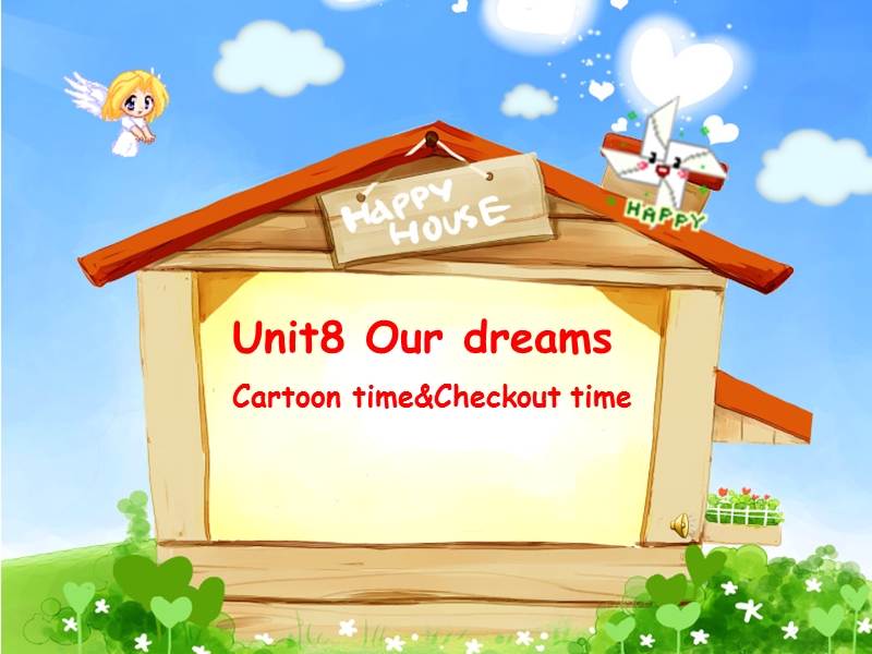 六年级下英语课件unit+8+our+dreams+课件+cartoon+time+and+check+time译林版(三起).ppt_第1页