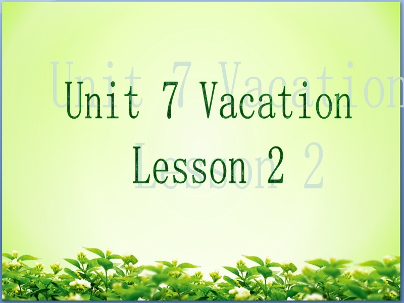 北师大版(三年级起点)六年级下册unit 7 vacation lesson 2 课件 (5).ppt_第1页