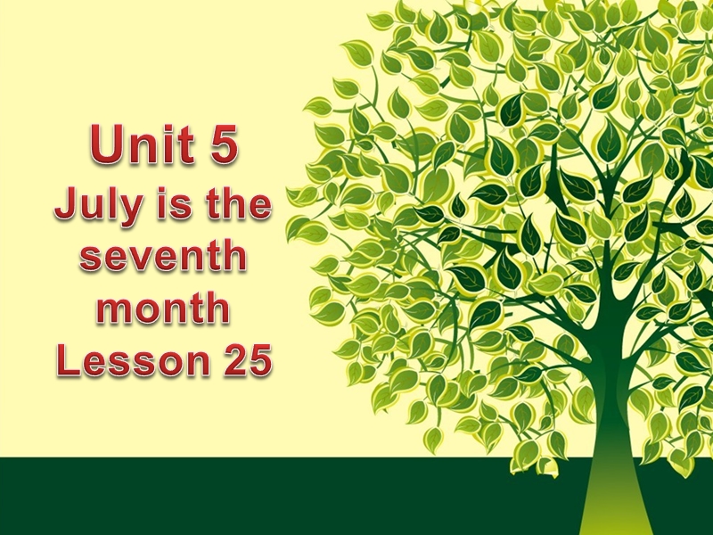 六年级上英语课件unit+5+july+is+the+seventh+month+lesson+25+课件1人教精通版.ppt_第1页