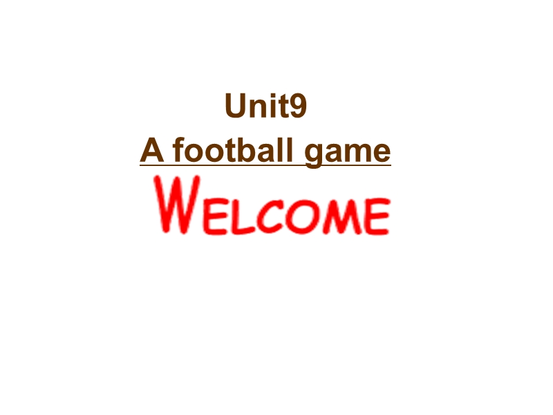 北师大版(一起) 五年级下册英语课件 unit9 a football game ppt课件.ppt_第1页