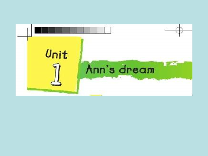 北师大版(一起)五年级上册 unit1 ann’s dream (4).ppt_第1页