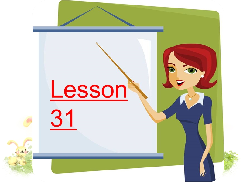 四年级下册英语课件-unit 6  lesson 31人教精通.ppt_第2页