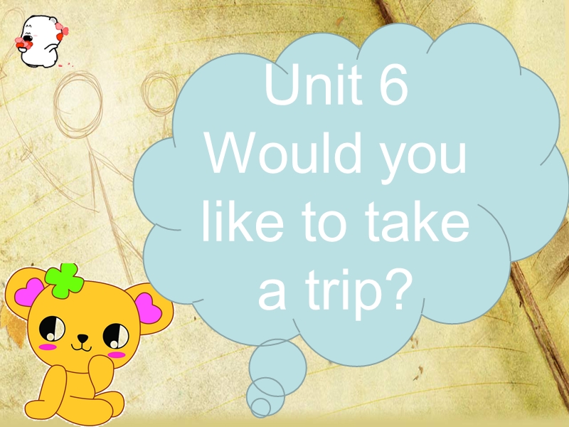 四年级下册英语课件-unit 6 would you like to take a trip lesson 32-2人教精通.ppt_第1页