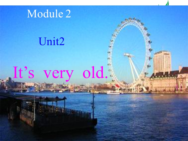 新外研版（三起）四年级下册英语module 2《unit 2 it's very old》ppt课件4.ppt_第1页