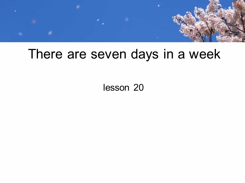 四年级下英语课件《unit4+there+are+seven+days+in+a+week》lesson+20人教精通版.ppt_第1页