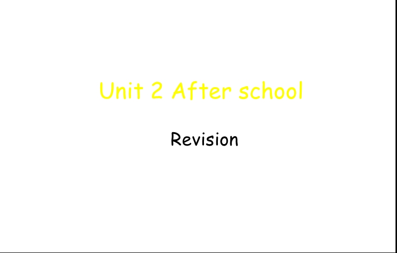 江苏译林版四年级英语下册《unit 2 after school》ppt课件1.ppt_第1页