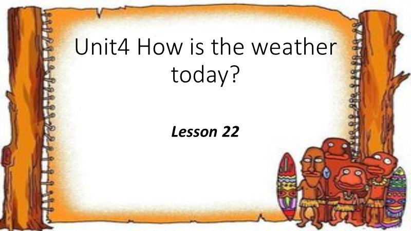 四年级上英语课件unit+4+how+s+the+weather+today+lesson+22+课件3人教精通版.ppt_第1页