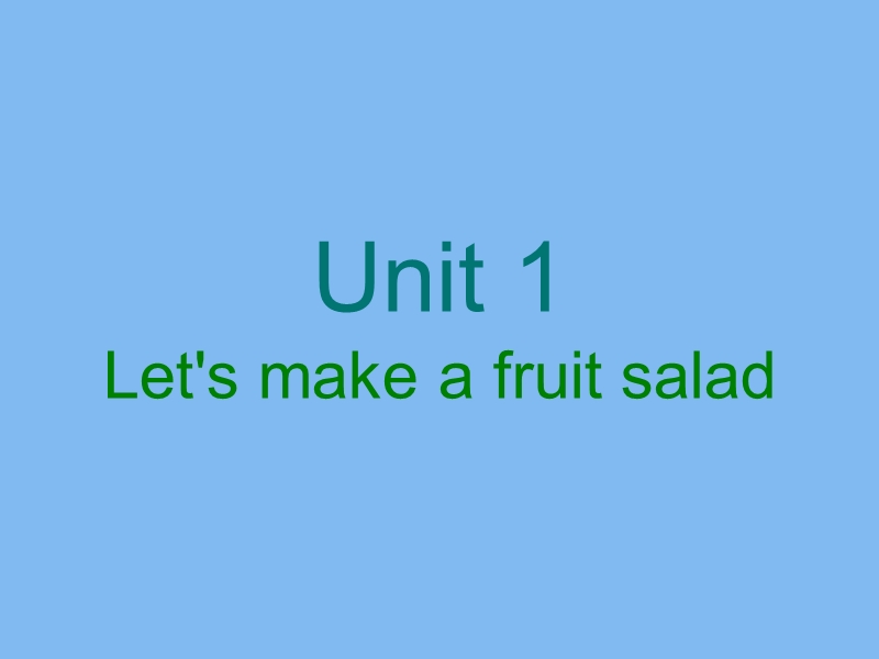 四年级上英语课件unit2+let+s+make+a+fruit+salad+1译林版(三起).ppt_第1页