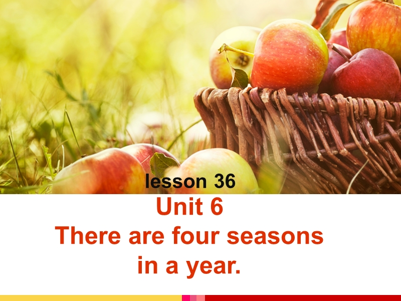 六年级上英语课件unit+6+there+are+four+seasons+in+a+year+lesson+36+课件1人教精通版.ppt_第1页