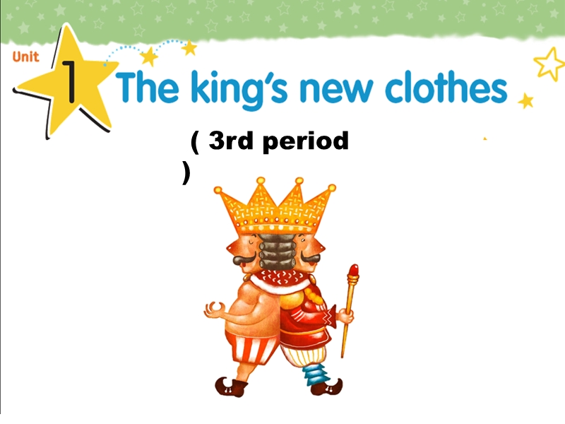 六年级上英语课件《the+king%60s+new+clothes》课件译林版(三起).ppt_第1页