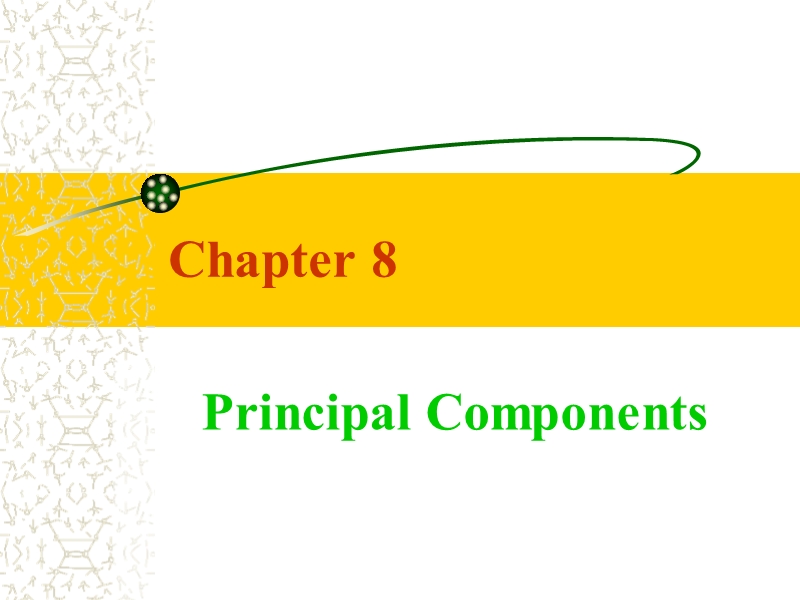 sas学习资料 principal components.ppt_第1页