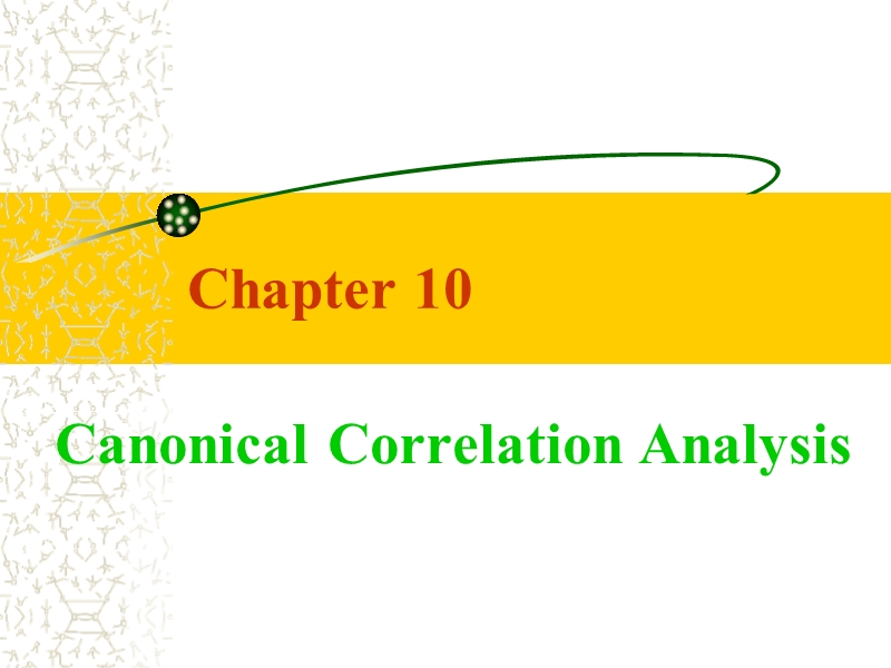 sas学习资料  canonical correlation analysis.ppt_第1页