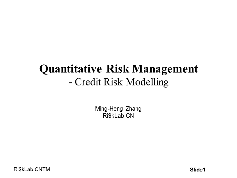 上财系列 金融风险控制与管理 qrm - credit risk modelling.ppt_第1页