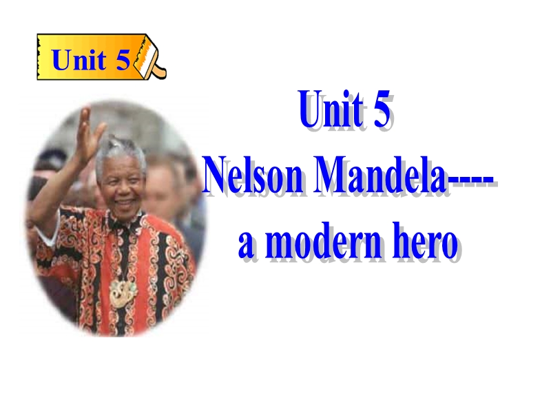 高一英语nelson-mandela课件4.ppt_第1页