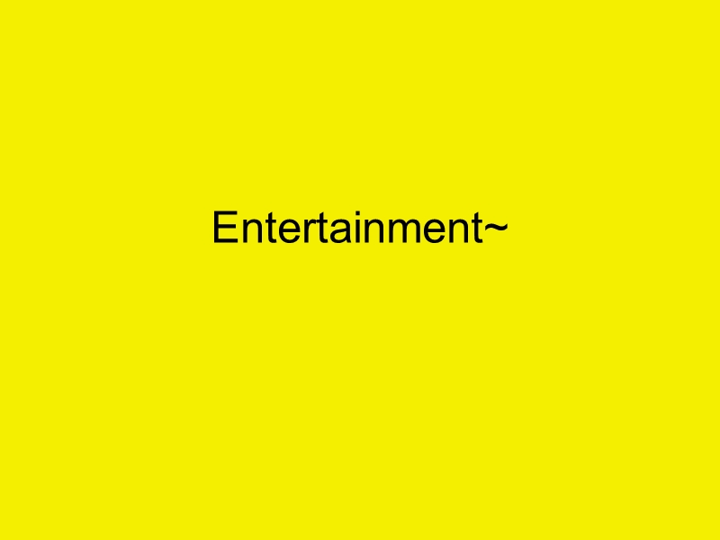 entertainment1.ppt_第1页