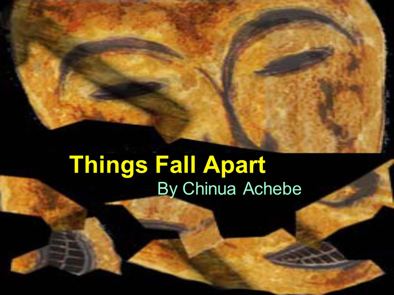 20世纪文学课件 things fall apart_ achebe.ppt_第1页