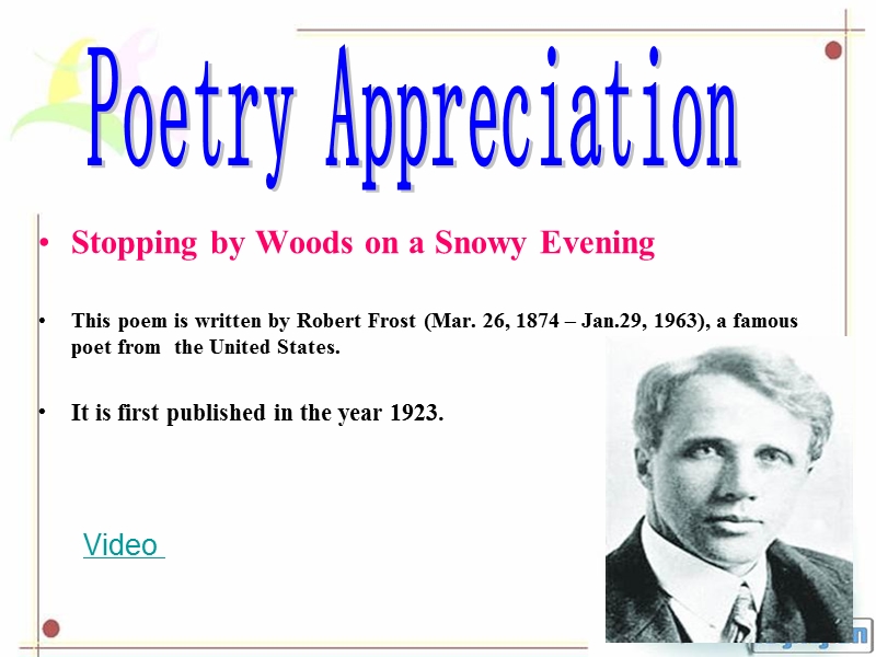 Poetry Appreciation，stopping by the woods on a snowy evening.ppt_第1页