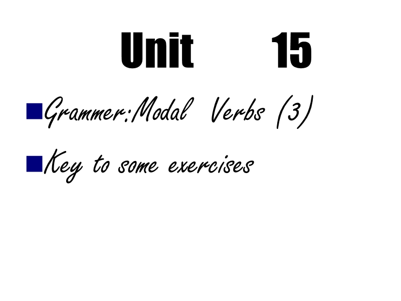 高一英语下学期unit15-grammer.ppt_第1页