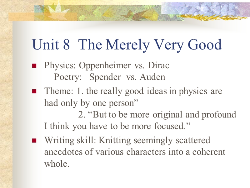 Unit+8++The+Merely+Very+Good(仅仅不错)课文分析.ppt_第2页