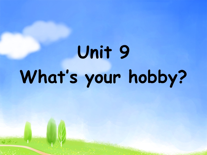 五年级上英语课件unit+9+what+s+your+hobby+课件2湘少版（2016秋）.ppt_第1页