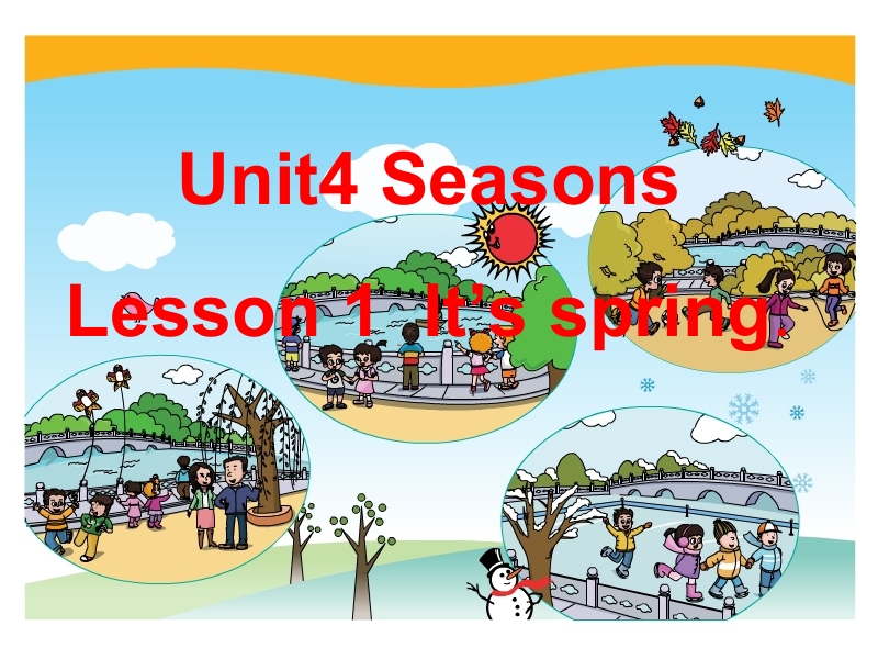 四年级上英语课件2016鲁科版英语四年级上册unit 4《lesson 1 it’s spring》ppt课件鲁科版.pptx_第1页