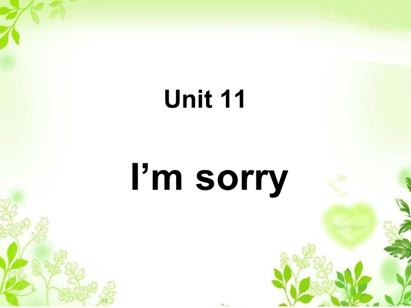 五年级上英语课件unit+11+i+m+sorry+课件1湘少版（2016秋）.ppt_第1页