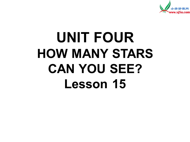 一年级下英语课件一年级下册英语课件-unit four how many stars can you see lesson 15 (2)-北京课改版北京课改版.ppt_第1页