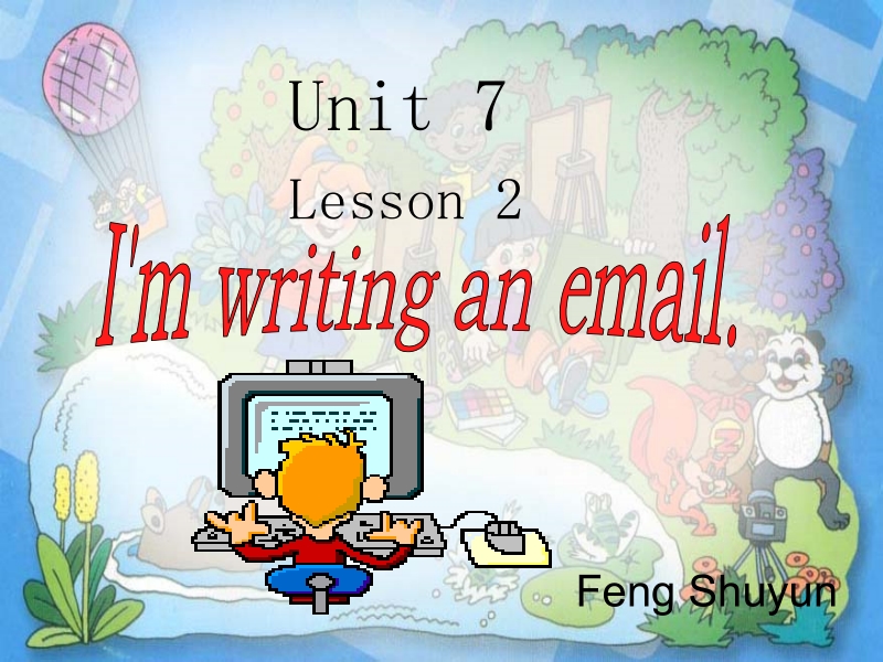 四年级上英语课件2016鲁科版英语四年级上册unit 7《lesson 2 i’m writing an email》ppt课件鲁科版.pptx_第1页