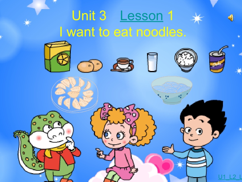 四年级下英语课件2017鲁科版英语四年级下册unit 3《lesson 1 i want to eat noodles》ppt课件鲁科版.pptx_第1页